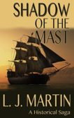 Shadow of the Mast L. J. Martin