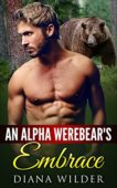 Alpha Werebear's Embrace D. Wilder