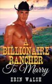 A Billionaire Rancher to E. WALSH