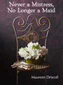 Never a Mistress No Maureen Driscoll