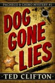 Dog Gone Lies (Pacheco&Chino Ted Clifton