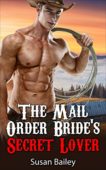 Mail Order Bride's Secret S. Bailey