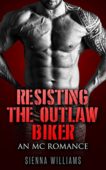 Resisting Outlaw Biker Sienna Williams