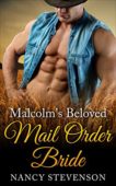 Malcolm's Beloved Mail Order Nancy Stevenson