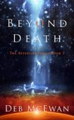 Beyond Death (Afterlife Series)