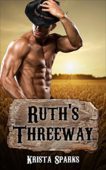 Ruth's Threeway Krista Sparks