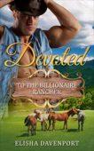 Devoted To Billionaire Rancher Elisha Davenport