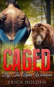Caged By Alpha Werebear Tricia Holden