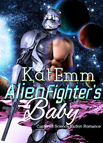 Alien Fighter's Baby (Captured Science Fiction Romance)
