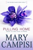 Pulling Home--That Second Chance Mary Campisi