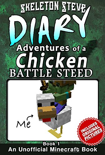 Minecraft Diary Adventures of a Chicken Battle Steed Jockey Book 1 - An Unofficial Minecraft Book Kids Fanfiction Series 
