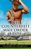 Counterfeit Mail Order Bride Elizabeth Heartley