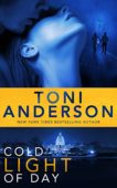 Cold Light of Day Toni Anderson