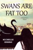 Swans Are Fat Too Michelle Granas