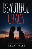 Beautiful Chaos Alex Tully