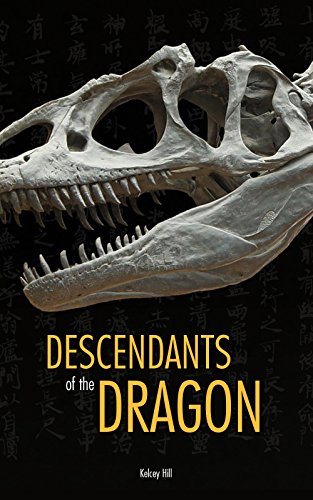 Descendants of the Dragon Kelcey Hill