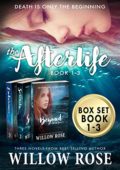 Afterlife Series Box Set Willow Rose