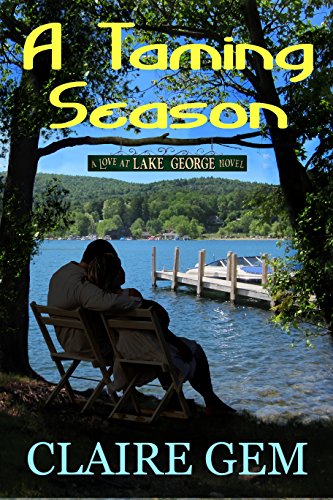 A Taming Season Claire Gem: A Love at Lake George Novel