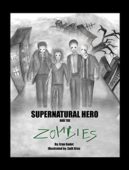 Supernatural Hero And Zombies
