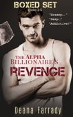 Alpha Billionaire's Revenge Deana Farrady