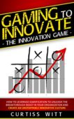 Gaming to Innovate 