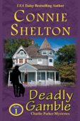 Deadly Gamble A Girl Connie Shelton