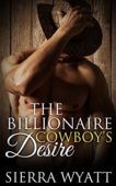 Billionaire Cowboy's Desire Sierra Wyatt
