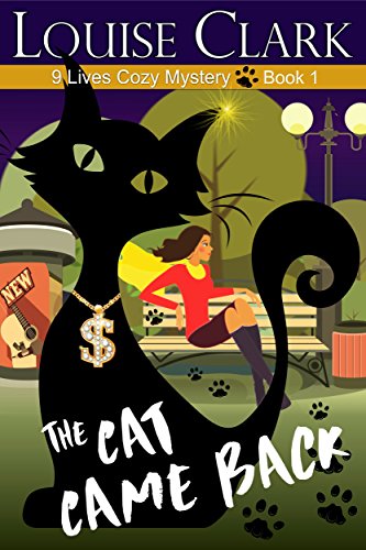Cat Came Back  The 9 Lives Cozy Mystery Series Book 1