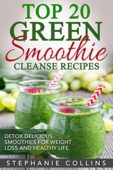 Top 20 Green Smoothie Stephanie  Collins