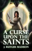 A Curse Upon Saints 