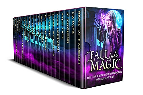 Fall into Magic  A Paranormal Romance and Urban Fantasy Collection