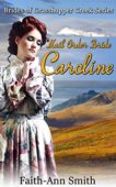 Mail Order Bride Caroline Faith-Ann Smith