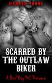 Scarred by the Outlaw Hannah Young