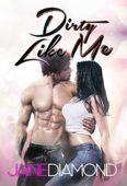 Dirty Like Me Jaine Diamond