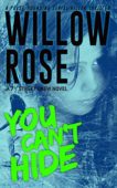 You Can't Hide Willow Rose