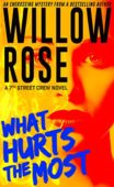 What Hurts the Most Willow Rose
