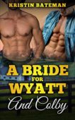 A Bride For Wyatt Kristin Bateman