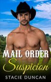 Mail Order Suspicion Stacie Duncan