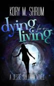 Dying for a Living 