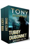 Tubby Dubonnet Mysteries Vol 