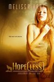 Hope(Less) Melissa  Haag