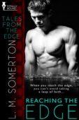 Reaching the Edge (Tales L.M. Somerton