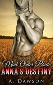 Anna's Destiny A. Dawson