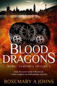 Blood Dragons Rosemary A Johns
