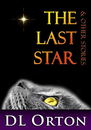 Last Star  & Other Stories