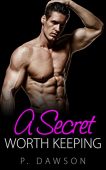 A Secret Worth Keeping P. Dawson
