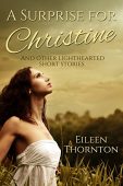 A Surprise for Christine Eileen Thornton