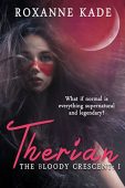 Therian (Bloody Crescent I) Roxanne Kade