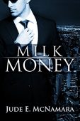 Milk Money Jude E. McNamara
