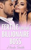 Fertile For Billionaire Boss Nicole Smith